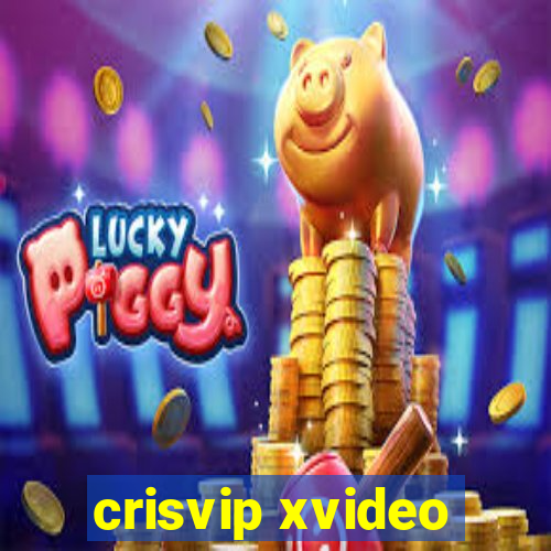 crisvip xvideo